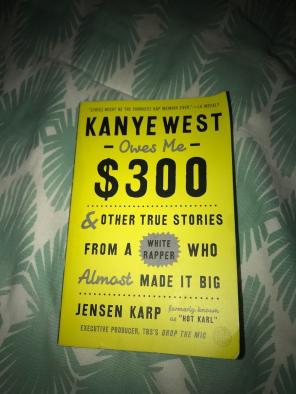 Kanye West Owes Me $300 Book