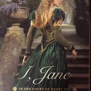 I, Jane In The Court Of Henry VIII