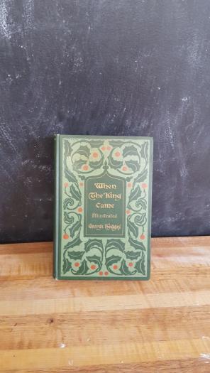 When the King Came by George Hodges