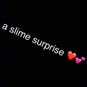 A slime surprise package