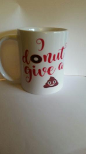 I Donut Give A Mug Handmade 11oz
