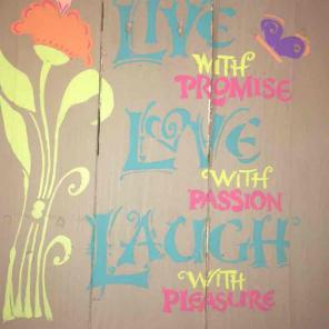 Live, love, laugh sign...hand painted