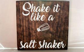 Shake it like a salt shaker sign