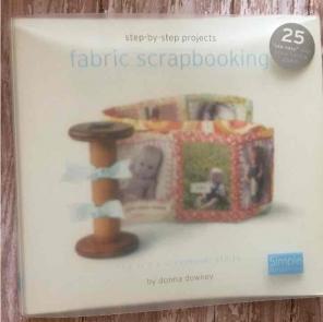 Fabric Scrapbooking by Donna Downey
