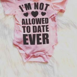 IM NOT ALLOWED TO DATE EVER ONESIE
