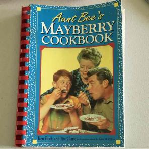 Aunt Bee's Mayberry Cookbook