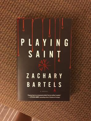 Playing Saint by Zachary Bartels