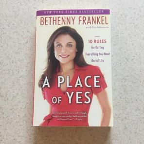 A place of yes-Bethenny Frankel