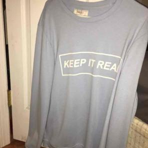Forever 21 keep it real sweatshirt