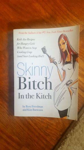 Skinny Bitch Cookbook