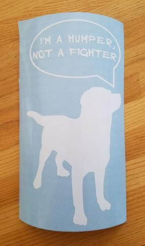 Window decal - "i'm a Humper..."
