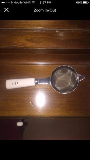Rae Dunn TEA Strainer $22