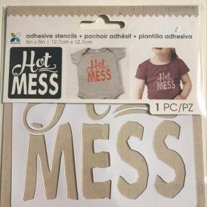 "Hot Mess" Adhesive Stencil