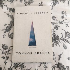 A Work In Progress By Conor Franta