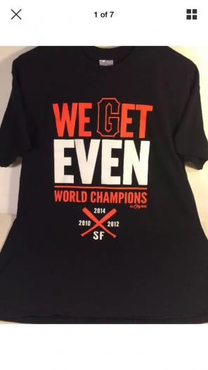 Men's SF Giants WE GET EVEN Shirt