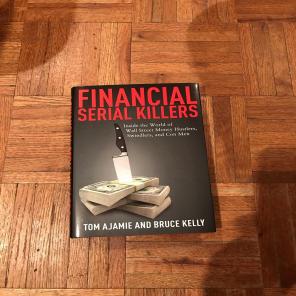 Financial Serial Killers