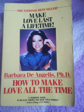HOW TO MAKE LOVE ALL THE TIME!