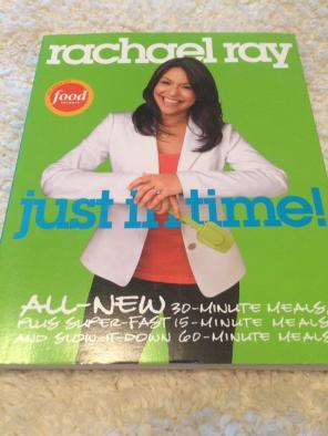 Rachael Ray Just In Time Cookbook