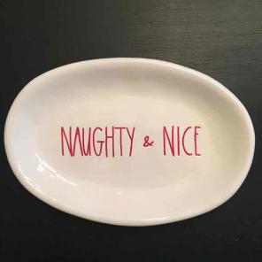 Rae Dunn NAUGHTY & NICE Oval - RESERVED