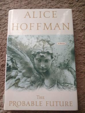 Alice Hoffman The Probable Future H book