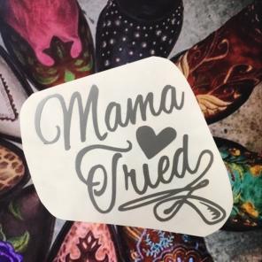 Mama Tried Decal