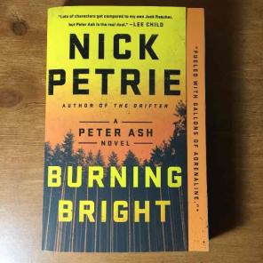 Burning Bright Novel by Nick Petrie
