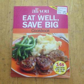AllYou "Eat Well, Save Big" Cookbook