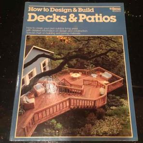How To Design & Build Decks & Patios