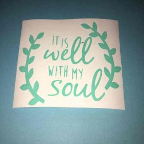 It is well with my soul decal