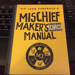 Mischief Maker's Manual. Hargrave