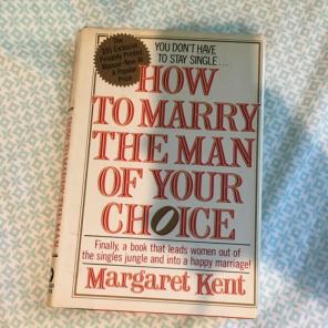 "How To Marry The Man Of Your Choice"