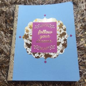 Follow Your Dreams Journal