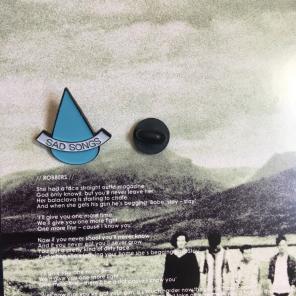 "SAD SONGS" TEARDROP PIN