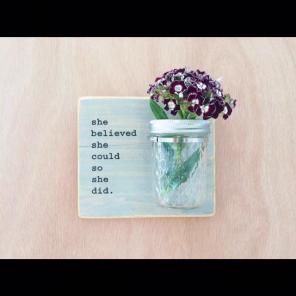 "She Believed She Could" Mason Jar
