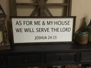 As For Me & My House We Will Serve The L