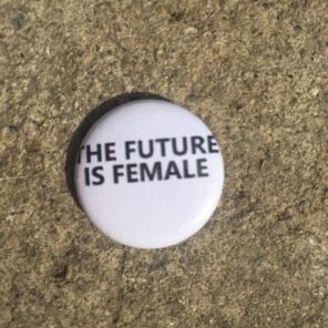 The Future Is Female Pin