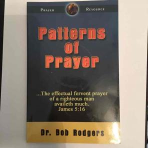 Patterns of Prayer by Dr Bob Rodgers