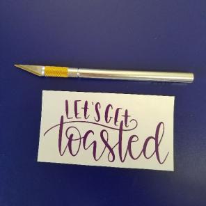 Decal- Let's get toasted