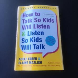 How To Talk So Kids Will Listen