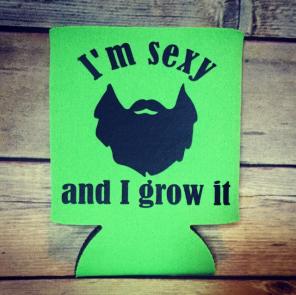 I'm Sexy And I Grow It Funny Koozie