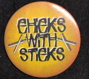 Chicks With Sticks Drummer Button