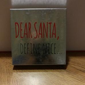Tin sign Dear Santa Define nice b new