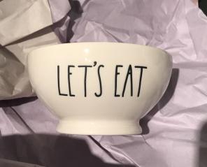 Rae Dunn "Lets Eat" Bowl