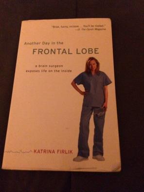 "Another Day In The Frontal Lobe" Memoir