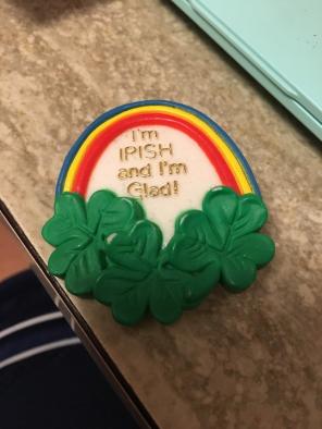 Irish and I'm Glad! Pin