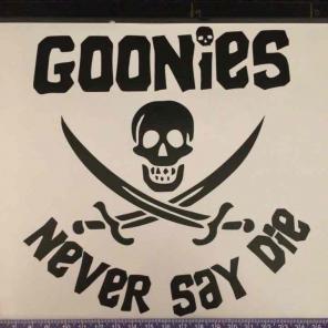 Goonies never say die decal