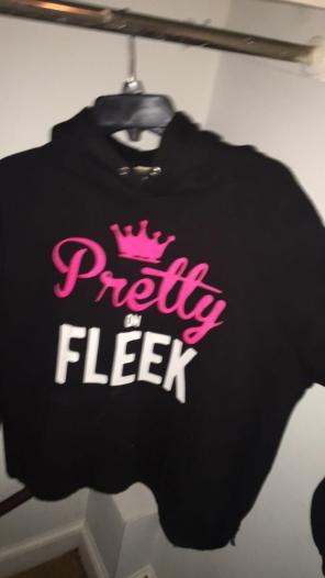 hoodie “pretty On Fleek “
