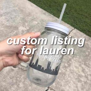 custom mason jar for lauren