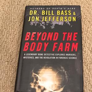 "Beyond The Body Farm"