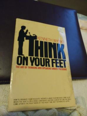 THINK ON YOUR FEET by Kenneth Wydro